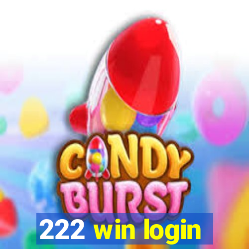 222 win login